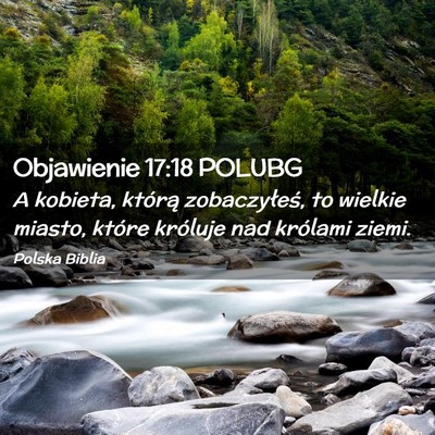 Picture 02 - Objawienie 17:18 POLUBG - A kobieta, którą zobaczyłeś, to wielkie - Bible Verse Picture