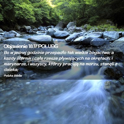 Picture 02 - Objawienie 18:17 POLUBG - Bo w jednej godzinie przepadło tak wielkie - Bible Verse Picture