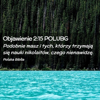 Picture 02 - Objawienie 2:15 POLUBG - Podobnie masz i tych, którzy trzymają się - Bible Verse Picture