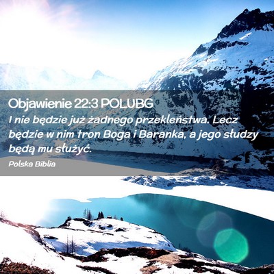 Picture 02 - Objawienie 22:3 POLUBG - I nie będzie już żadnego przekleństwa. Lecz - Bible Verse Picture
