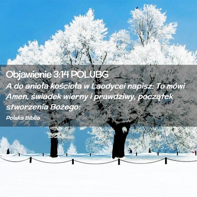 Picture 02 - Objawienie 3:14 POLUBG - A do anioła kościoła w Laodycei napisz: To - Bible Verse Picture