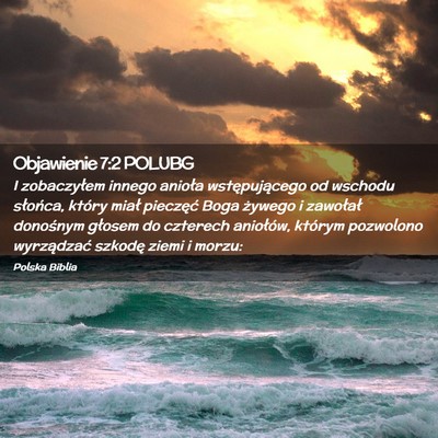 Picture 02 - Objawienie 7:2 POLUBG - I zobaczyłem innego anioła wstępującego od - Bible Verse Picture