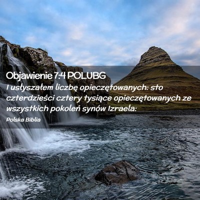 Picture 02 - Objawienie 7:4 POLUBG - I usłyszałem liczbę opieczętowanych: sto - Bible Verse Picture