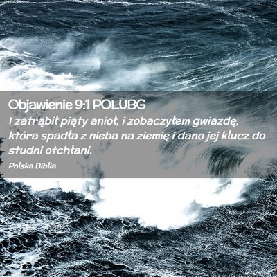 Picture 02 - Objawienie 9:1 POLUBG - I zatrąbił piąty anioł, i zobaczyłem - Bible Verse Picture
