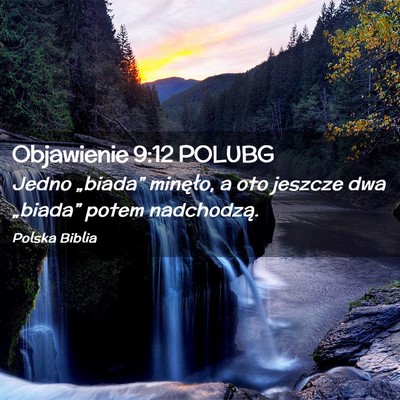 Picture 02 - Objawienie 9:12 POLUBG - Jedno „biada” minęło, a oto jeszcze dwa - Bible Verse Picture