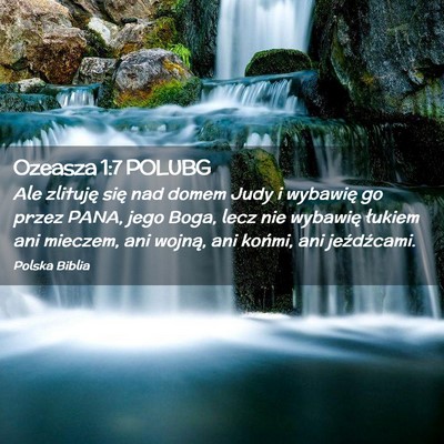 Picture 02 - Ozeasza 1:7 POLUBG - Ale zlituję się nad domem Judy i wybawię go - Bible Verse Picture