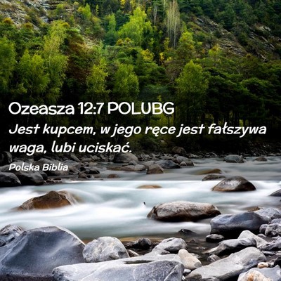 Picture 02 - Ozeasza 12:7 POLUBG - Jest kupcem, w jego ręce jest fałszywa waga, - Bible Verse Picture