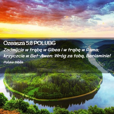 Picture 02 - Ozeasza 5:8 POLUBG - Zadmijcie w trąbę w Gibea i w trąbę w Rama; - Bible Verse Picture