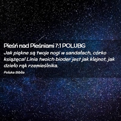 Picture 02 - Pieśń nad Pieśniami 7:1 POLUBG - Jak piękne są twoje nogi w sandałach, córko - Bible Verse Picture