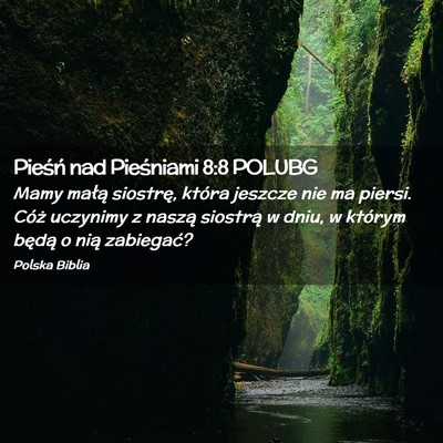 Picture 02 - Pieśń nad Pieśniami 8:8 POLUBG - Mamy małą siostrę, która jeszcze nie ma - Bible Verse Picture