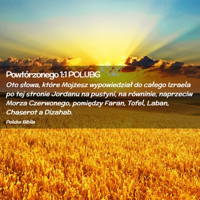 Picture 02 - Powtórzonego 1:1 POLUBG - Oto słowa, które Mojżesz wypowiedział do - Bible Verse Picture