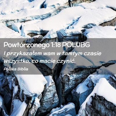 Picture 02 - Powtórzonego 1:18 POLUBG - I przykazałem wam w tamtym czasie wszystko, co - Bible Verse Picture