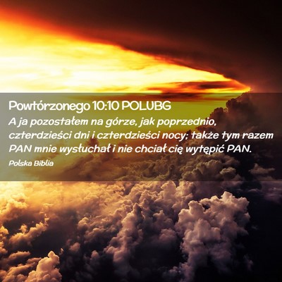 Picture 02 - Powtórzonego 10:10 POLUBG - A ja pozostałem na górze, jak poprzednio, - Bible Verse Picture