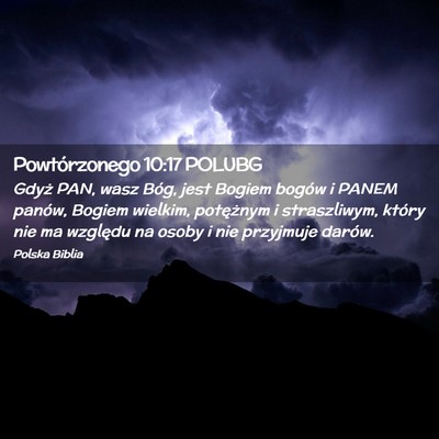 Picture 02 - Powtórzonego 10:17 POLUBG - Gdyż PAN, wasz Bóg, jest Bogiem bogów i PANEM - Bible Verse Picture