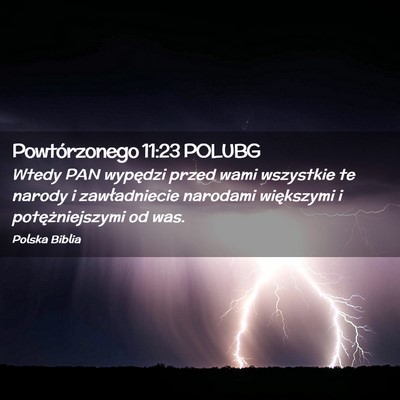 Picture 02 - Powtórzonego 11:23 POLUBG - Wtedy PAN wypędzi przed wami wszystkie te narody - Bible Verse Picture