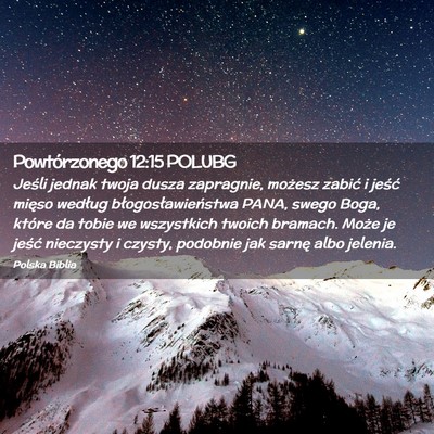 Picture 02 - Powtórzonego 12:15 POLUBG - Jeśli jednak twoja dusza zapragnie, możesz - Bible Verse Picture
