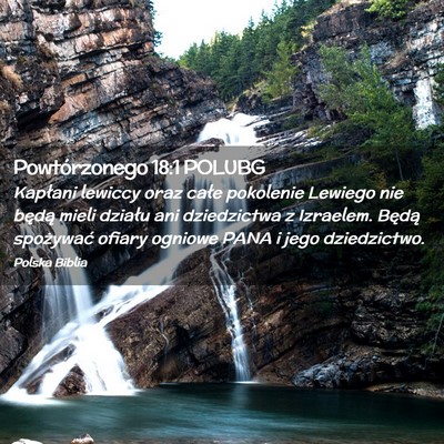Picture 02 - Powtórzonego 18:1 POLUBG - Kapłani lewiccy oraz całe pokolenie Lewiego nie - Bible Verse Picture