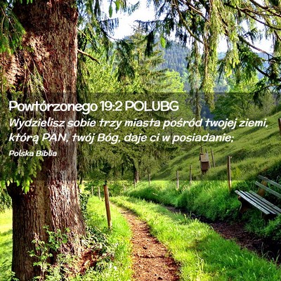 Picture 02 - Powtórzonego 19:2 POLUBG - Wydzielisz sobie trzy miasta pośród twojej - Bible Verse Picture