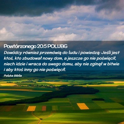Picture 02 - Powtórzonego 20:5 POLUBG - Dowódcy również przemówią do ludu i - Bible Verse Picture