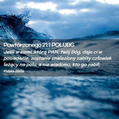 Picture 02 - Powtórzonego 21:1 POLUBG - Jeśli w ziemi, którą PAN, twój Bóg, daje ci - Bible Verse Picture
