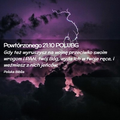 Picture 02 - Powtórzonego 21:10 POLUBG - Gdy też wyruszysz na wojnę przeciwko swoim - Bible Verse Picture