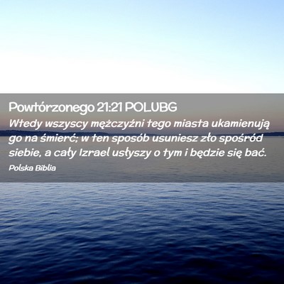 Picture 02 - Powtórzonego 21:21 POLUBG - Wtedy wszyscy mężczyźni tego miasta - Bible Verse Picture