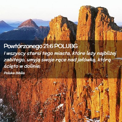 Picture 02 - Powtórzonego 21:6 POLUBG - I wszyscy starsi tego miasta, które leży - Bible Verse Picture
