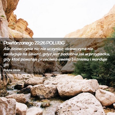 Picture 02 - Powtórzonego 22:26 POLUBG - Ale dziewczynie nic nie uczynisz; dziewczyna nie - Bible Verse Picture