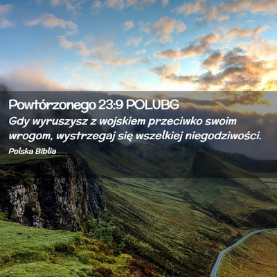 Picture 02 - Powtórzonego 23:9 POLUBG - Gdy wyruszysz z wojskiem przeciwko swoim wrogom, - Bible Verse Picture