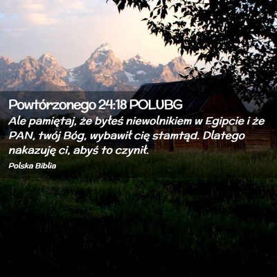 Picture 02 - Powtórzonego 24:18 POLUBG - Ale pamiętaj, że byłeś niewolnikiem w Egipcie - Bible Verse Picture