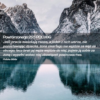 Picture 02 - Powtórzonego 25:5 POLUBG - Jeśli bracia mieszkają razem, a jeden z nich - Bible Verse Picture
