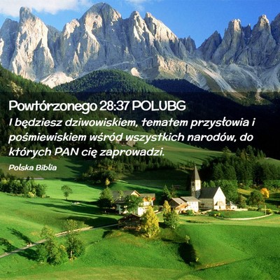 Picture 02 - Powtórzonego 28:37 POLUBG - I będziesz dziwowiskiem, tematem przysłowia i - Bible Verse Picture