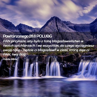 Picture 02 - Powtórzonego 28:8 POLUBG - PAN przykaże, aby było z tobą - Bible Verse Picture