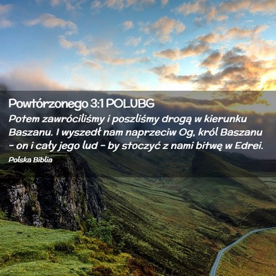 Picture 02 - Powtórzonego 3:1 POLUBG - Potem zawróciliśmy i poszliśmy drogą w - Bible Verse Picture