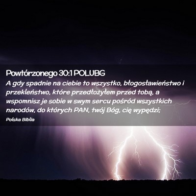 Picture 02 - Powtórzonego 30:1 POLUBG - A gdy spadnie na ciebie to wszystko, - Bible Verse Picture