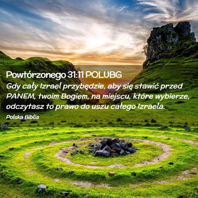 Picture 02 - Powtórzonego 31:11 POLUBG - Gdy cały Izrael przybędzie, aby się stawić - Bible Verse Picture