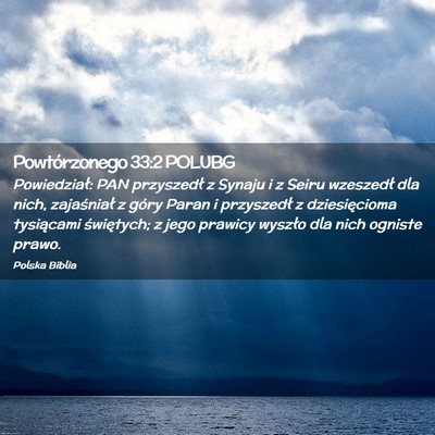 Picture 02 - Powtórzonego 33:2 POLUBG - Powiedział: PAN przyszedł z Synaju i z Seiru - Bible Verse Picture