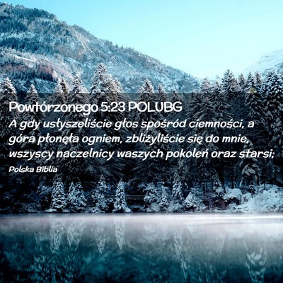 Picture 02 - Powtórzonego 5:23 POLUBG - A gdy usłyszeliście głos spośród ciemności, - Bible Verse Picture