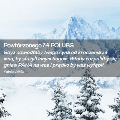 Picture 02 - Powtórzonego 7:4 POLUBG - Gdyż odwiodłaby twego syna od kroczenia za - Bible Verse Picture