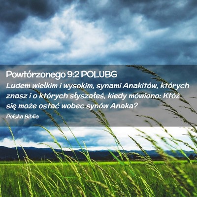 Picture 02 - Powtórzonego 9:2 POLUBG - Ludem wielkim i wysokim, synami Anakitów, - Bible Verse Picture