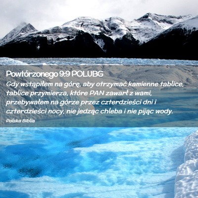 Picture 02 - Powtórzonego 9:9 POLUBG - Gdy wstąpiłem na górę, aby otrzymać kamienne - Bible Verse Picture