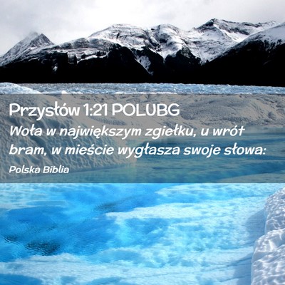 Picture 02 - Przysłów 1:21 POLUBG - Woła w największym zgiełku, u wrót bram, w - Bible Verse Picture