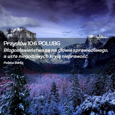 Picture 02 - Przysłów 10:6 POLUBG - Błogosławieństwa są na głowie - Bible Verse Picture