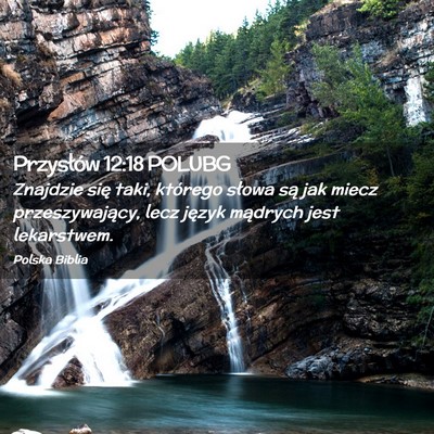 Picture 02 - Przysłów 12:18 POLUBG - Znajdzie się taki, którego słowa są jak miecz - Bible Verse Picture