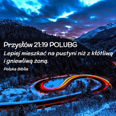 Picture 02 - Przysłów 21:19 POLUBG - Lepiej mieszkać na pustyni niż z kłótliwą i - Bible Verse Picture