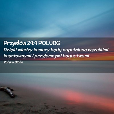 Picture 02 - Przysłów 24:4 POLUBG - Dzięki wiedzy komory będą napełnione - Bible Verse Picture