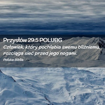 Picture 02 - Przysłów 29:5 POLUBG - Człowiek, który pochlebia swemu bliźniemu, - Bible Verse Picture
