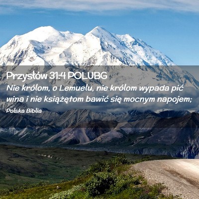Picture 02 - Przysłów 31:4 POLUBG - Nie królom, o Lemuelu, nie królom wypada pić - Bible Verse Picture