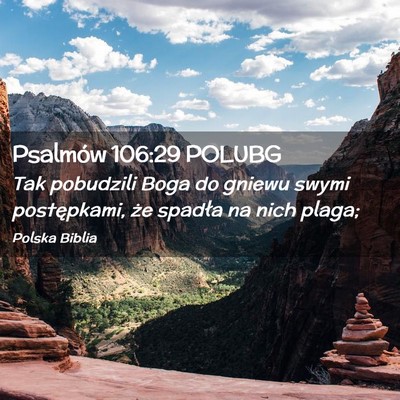 Picture 02 - Psalmów 106:29 POLUBG - Tak pobudzili Boga do gniewu swymi postępkami, - Bible Verse Picture