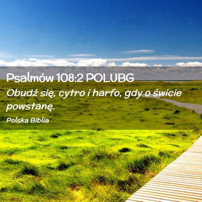 Picture 02 - Psalmów 108:2 POLUBG - Obudź się, cytro i harfo, gdy o świcie - Bible Verse Picture